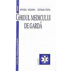 Ghidul medicului de garda - Mircea Beuran Gerald Popa imagine