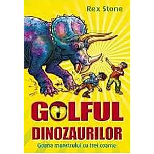 Golful dinozaurilor. Goana monstrului cu trei coarne - Rex Stone imagine