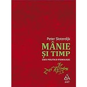 Manie Si Timp - Peter Sloterdijk imagine