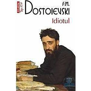 Idiotul - F.M. Dostoievski imagine