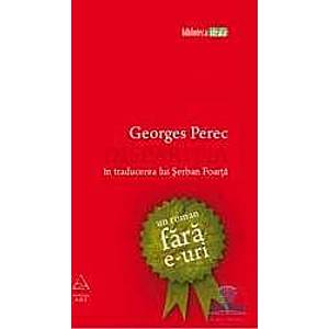 Disparitia un roman fara e-uri - Georges Perec imagine
