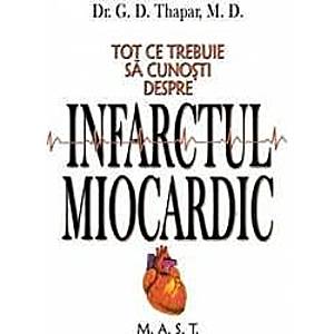Tot ce trebuie sa cunosti despre infarctul miocardic - G.D. Thapar imagine