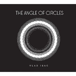 The Angle of Circles | Vlad Isac imagine