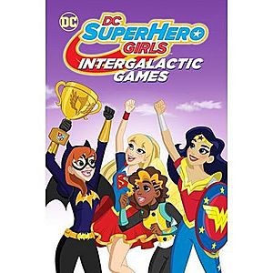 DC Super Hero Girls - Jocurile intergalactive / Intergalactic Games | Cecilia Aranovich imagine