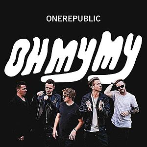 Oh My My | OneRepublic imagine