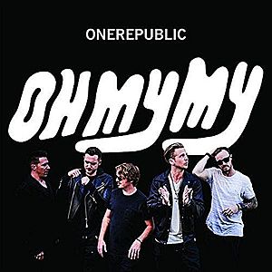 Oh My My - RV | OneRepublic imagine