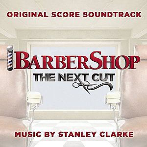 Barbershop - The Next Cut | Stanley Clarke imagine