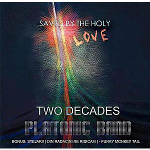 Two Decades - Saved by the Holy Love | Platonic Band imagine
