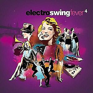 Electro Swing Fever 4 | Various Artists imagine