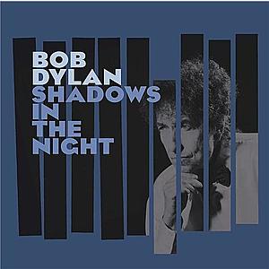 Shadows In The Night | Bob Dylan imagine