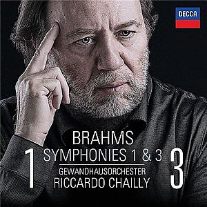Brahms: Symphonies Nos. 1 & 3 | Johannes Brahms, Riccardo Chailly, Gewandhausorchester Leipzig imagine
