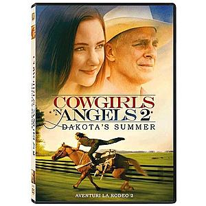 Aventuri la rodeo 2 / Cowgirls n' Angels 2 - Dakota's Summer | Timothy Armstrong imagine