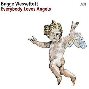 Everybody Loves Angels | Bugge Wesseltoft imagine