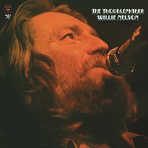 The Troublemaker - Vinyl | Willie Nelson imagine