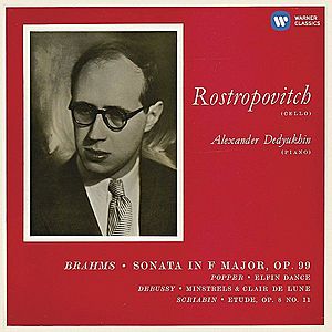 Brahms: Cello Sonata No. 2 & Works by Popper, Debussy & Scriabin | Alexander Dedyukhin, Mstislav Rostropovich imagine