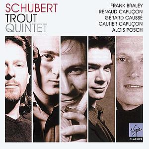 Schubert: Trout Quintet | Frank Braley, Renaud Capucon, Gerard Causse, Gautier Capucon, Alois Posch imagine