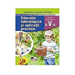 Educatie Tehnologica si aplicatii practice - Clasa 5 + Cd - Manual - Marinela Mocanu imagine