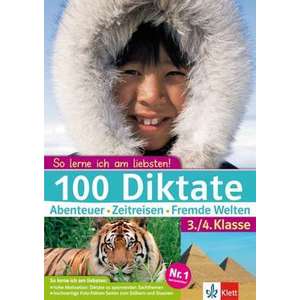 100 Diktate Abenteuer - Zeitreisen - Fremde Welten. 3./4. Klasse imagine
