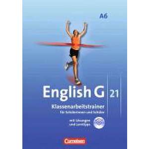 English G 21. Ausgabe A 6. Abschlussband 6-jaehrige Sekundarstufe I. Klassenarbeitstrainer mit Loesungen und CD imagine