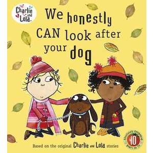 Charlie and Lola: We Honestly Can Look After Your Dog imagine