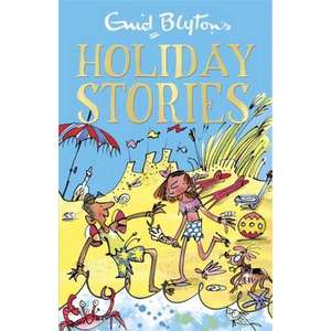 Enid Blyton's Holiday Stories imagine