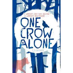 D. Crockett, S: One Crow Alone imagine