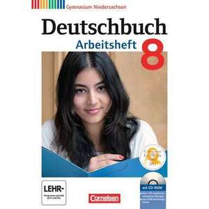 Deutschbuch Gymnasium 8. Schuljahr. Arbeitsheft mit Loesungen und UEbungs-CD-ROM. Niedersachsen imagine