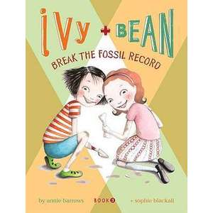 Ivy & Bean Break the Fossil Record imagine