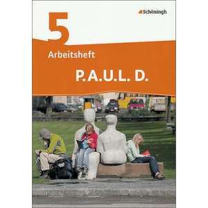 P.A.U.L. D. (Paul) 5. Arbeitsheft. Realschule imagine