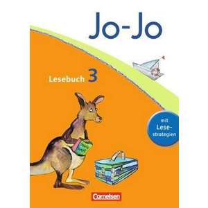 Jo-Jo Lesebuch - Aktuelle allgemeine Ausgabe. 3. Schuljahr - Schuelerbuch imagine