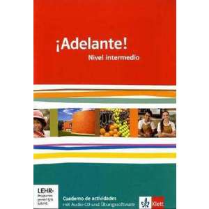 ¡Adelante!. Cuadernos de actividades mit Audio-CD und UEbungssoftware 11./12. Schuljahr. Nivel intermedio imagine