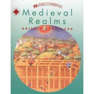 Re Discovering Medieval Realms. Students' Book imagine