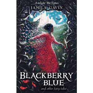 Blackberry Blue and Other Fairy Tales imagine
