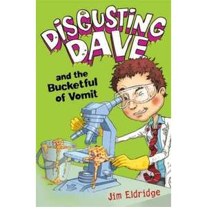 Disgusting Dave and the Bucketful of Vomit imagine