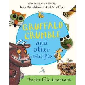 Gruffalo Crumble and Other Recipes imagine