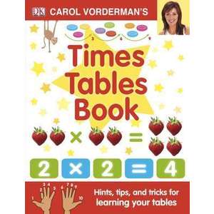 Carol Vorderman's Times Tables Book imagine