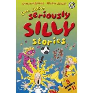 Even Sillier Seriously Silly Stories! imagine