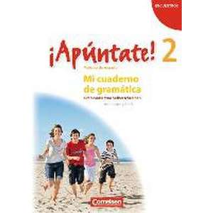 ¡Apúntate! - Ausgabe 2008 - Band 2 - Mi cuaderno de gramática imagine