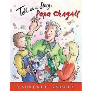 Tell Us a Story, Papa Chagall imagine