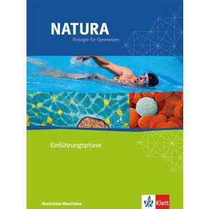 Natura - Biologie fuer Gymnasien in Nordrhein-Westfalen G8. Schuelerbuch Einfuehrungsphase - 10. Schuljahr. Neubearbeitung imagine