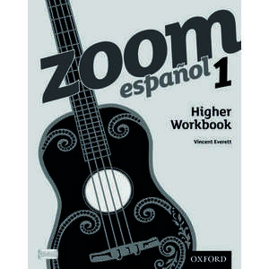 Zoom español 1 Higher Workbook imagine