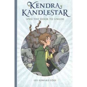 Kendra Kandlestar And The Door To Unger imagine