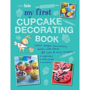My First Cupcake Decorating Book imagine