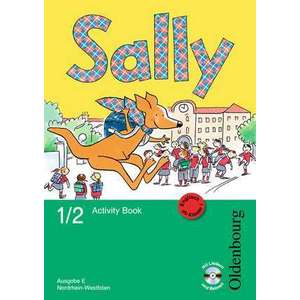 Sally 1. und 2. Schuljahr. Activity Book mit Audio-CD und Kartonbeilagen. Ausgabe E fuer NRW - Englisch ab Klasse 1 imagine