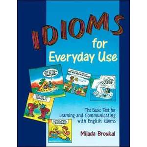 Idioms for Everyday Use - Student Book imagine