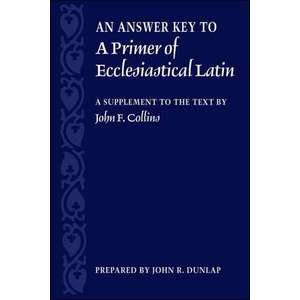An Answer Key to a Primer of Ecclesiastical Latin imagine