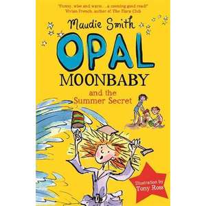 Opal Moonbaby and the Summer Secret imagine