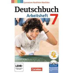 Deutschbuch 7. Schuljahr Gymnasium Nordrhein-Westfalen. Arbeitsheft mit Loesungen und UEbungs-CD-ROM imagine