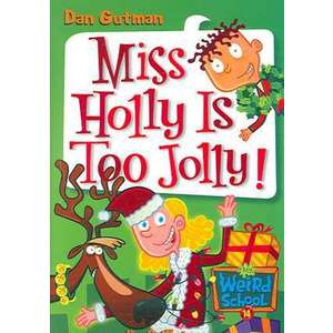 My Weird School #14: Miss Holly Is Too Jolly! imagine