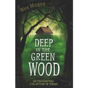 Deep in the Green Wood imagine
